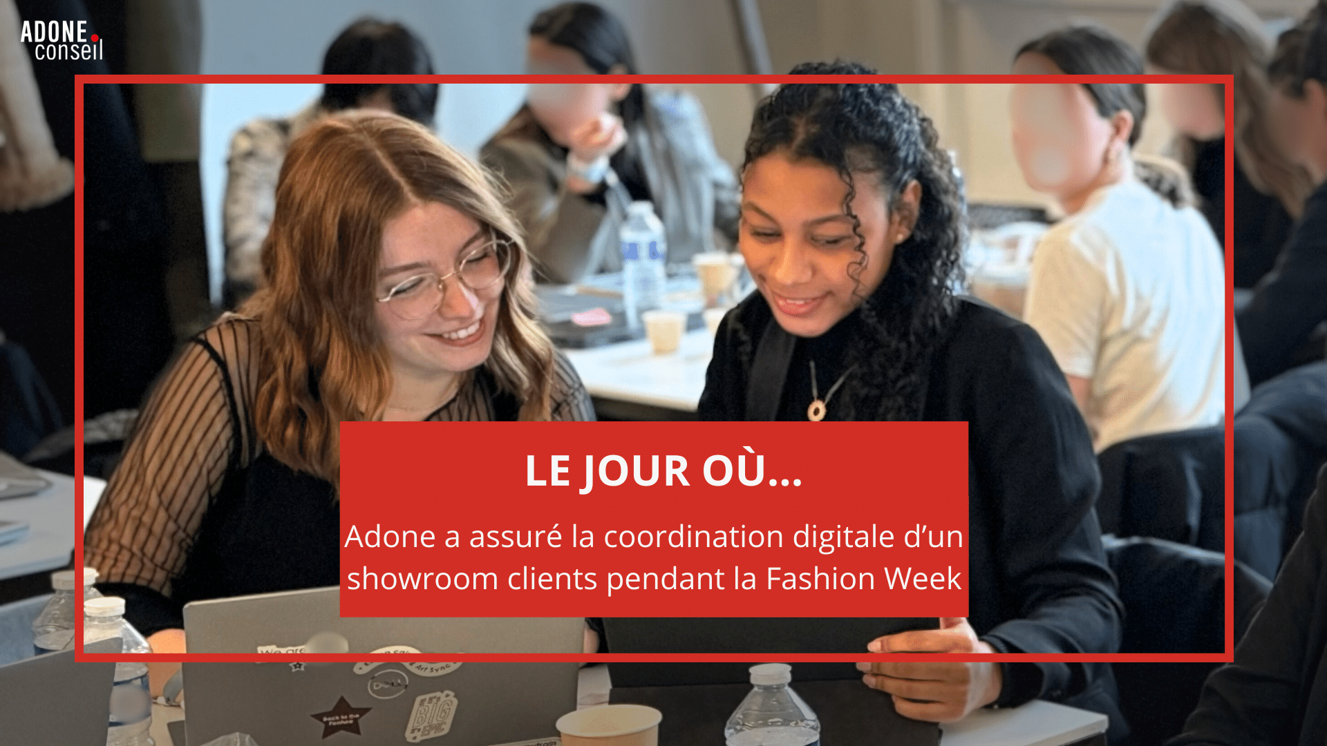 Le jour où Adone a assuré la coordination digitale d'un showroom clients pendant la Fashion Week.